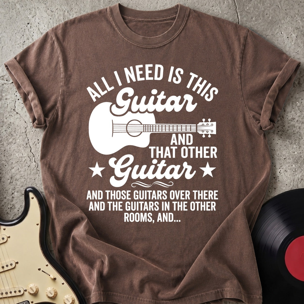 All I Need T-shirt