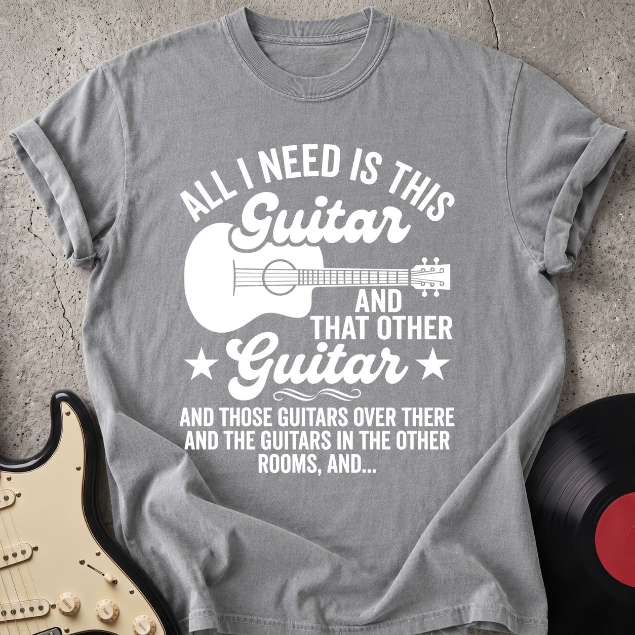All I Need T-shirt