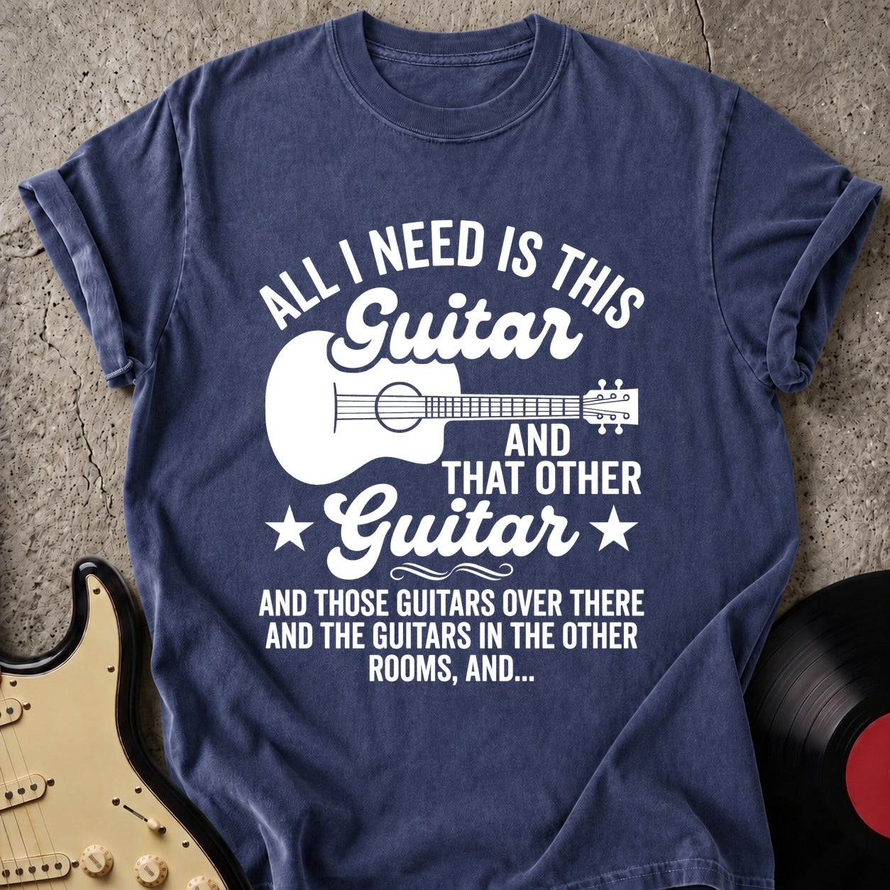 All I Need T-shirt