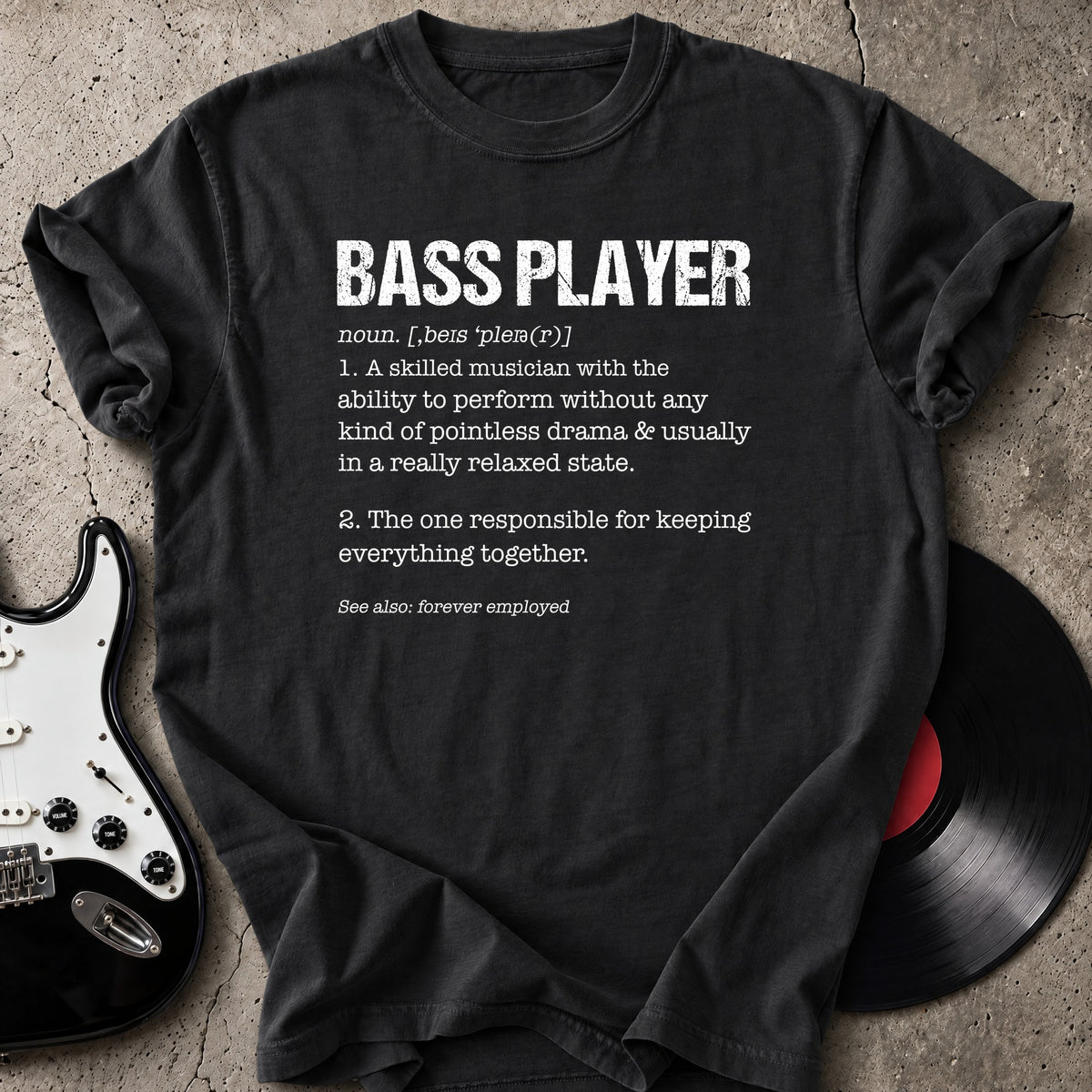 Bass Player Definition T-Shirt