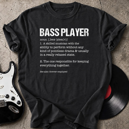 Bass Player Definition T-Shirt