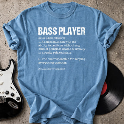 Bass Player Definition T-Shirt