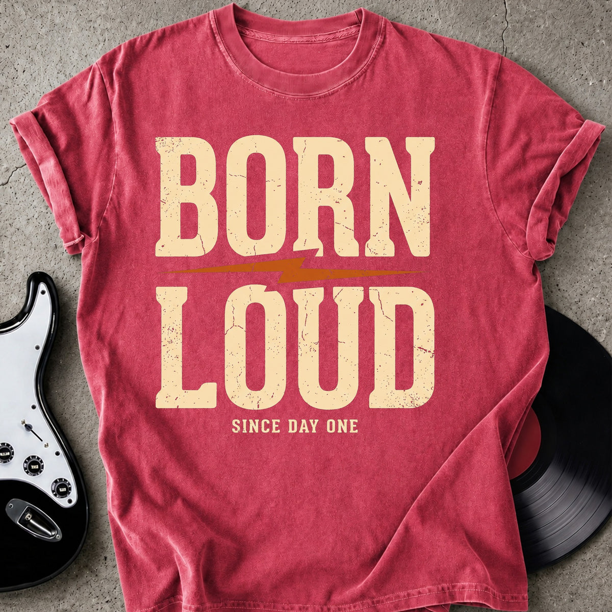 Born Loud T-shirt