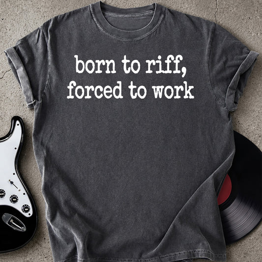 Born to Riff T-shirt