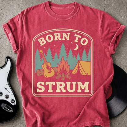 Born to Strum T-shirt