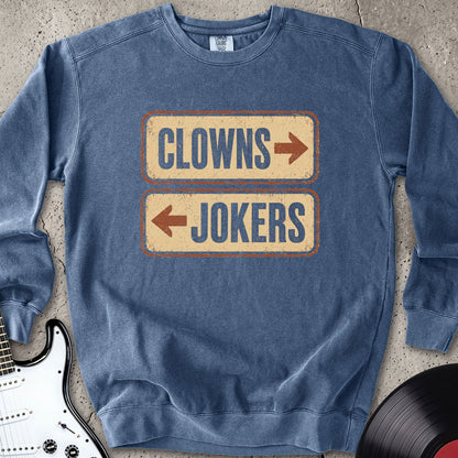 Clowns Jokers Sweatshirt