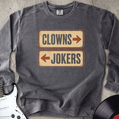 Clowns Jokers Sweatshirt