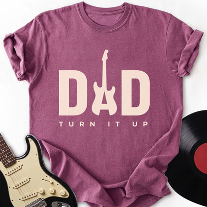 Dad Turn It Up T-Shirt