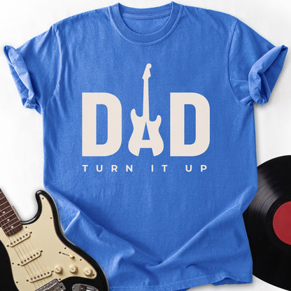 Dad Turn It Up T-Shirt