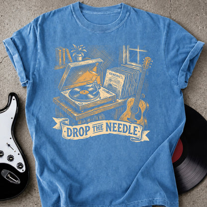 Drop The Needle T-shirt