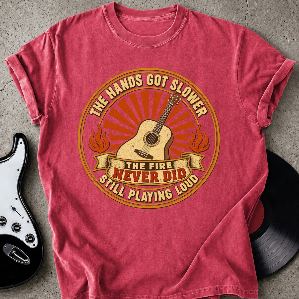 Fire Never Did T-shirt