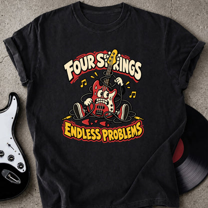 Four String Problems T-Shirt