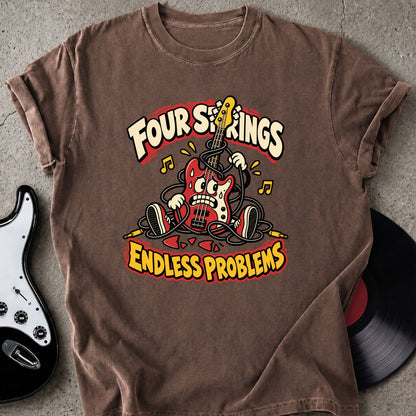 Four String Problems T-Shirt
