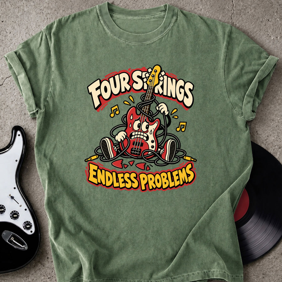 Four String Problems T-Shirt