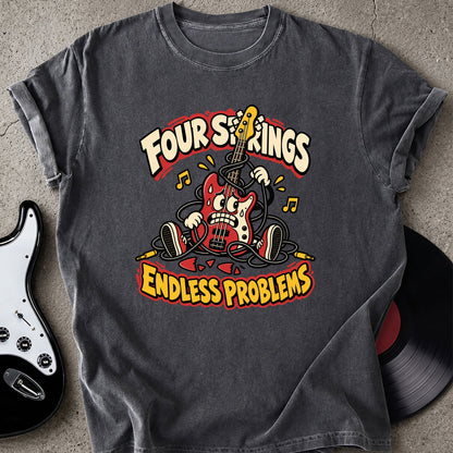 Four String Problems T-Shirt