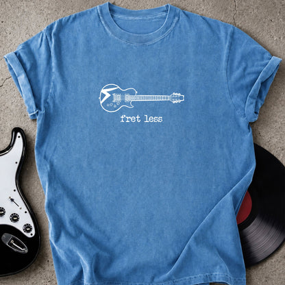 Fret Less T-shirt