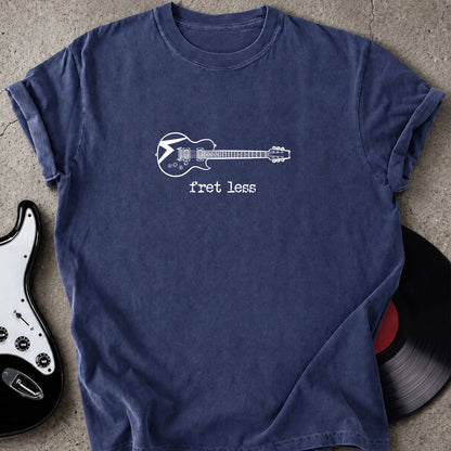 Fret Less T-shirt