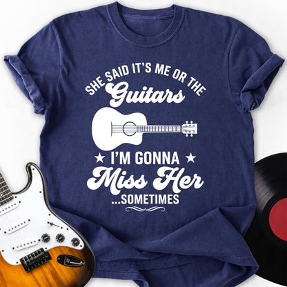 Gonna Miss Her T-Shirt