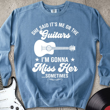 Gonna Miss Her Sweatshirt