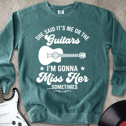 Gonna Miss Her Sweatshirt
