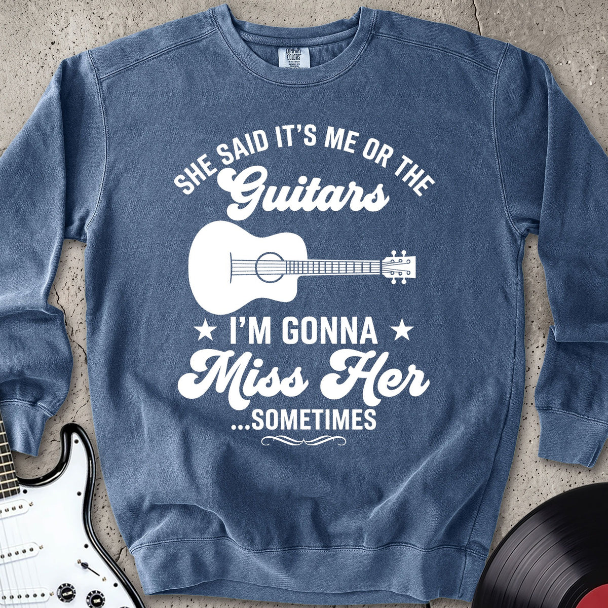 Gonna Miss Her Sweatshirt
