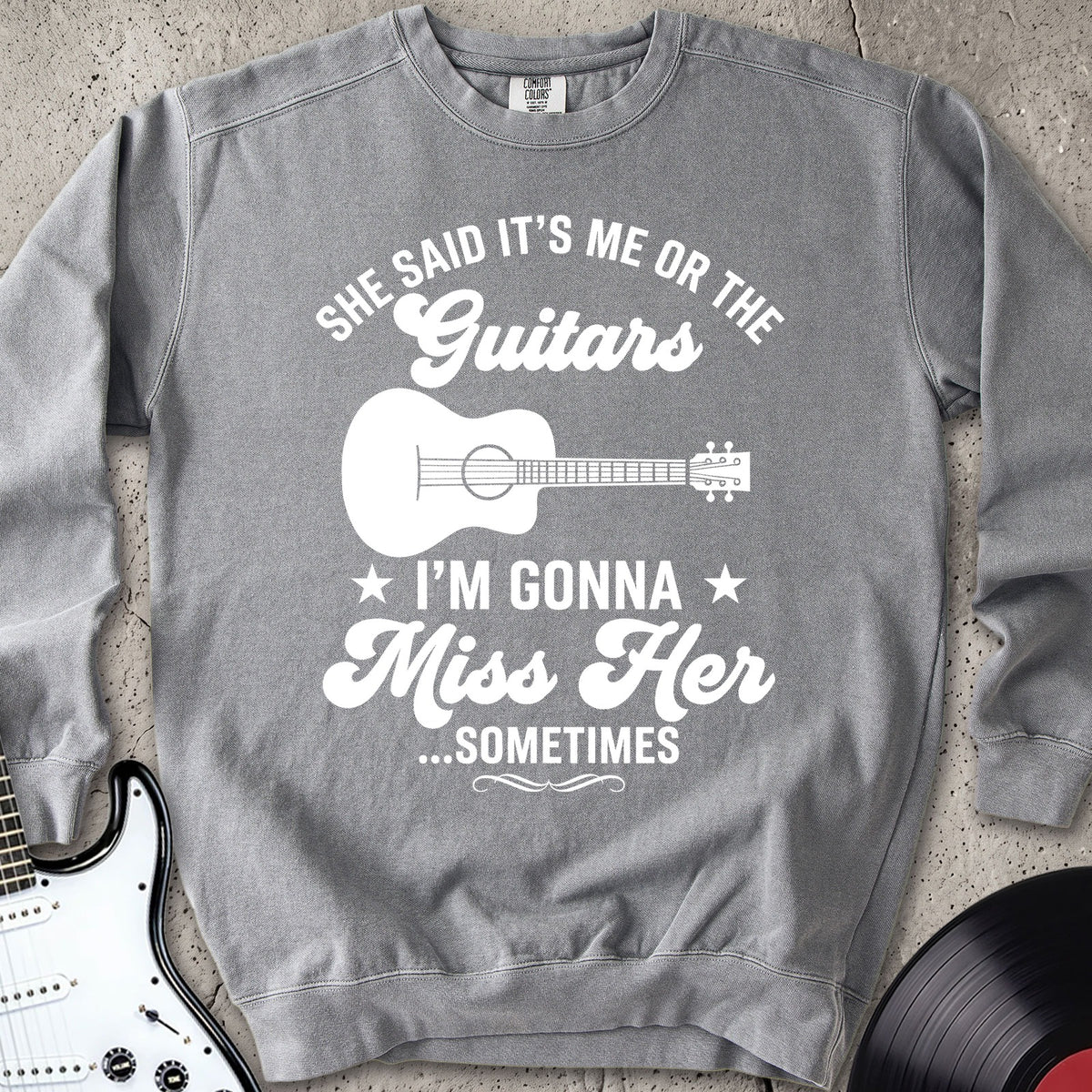 Gonna Miss Her Sweatshirt