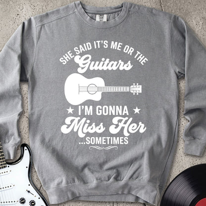 Gonna Miss Her Sweatshirt