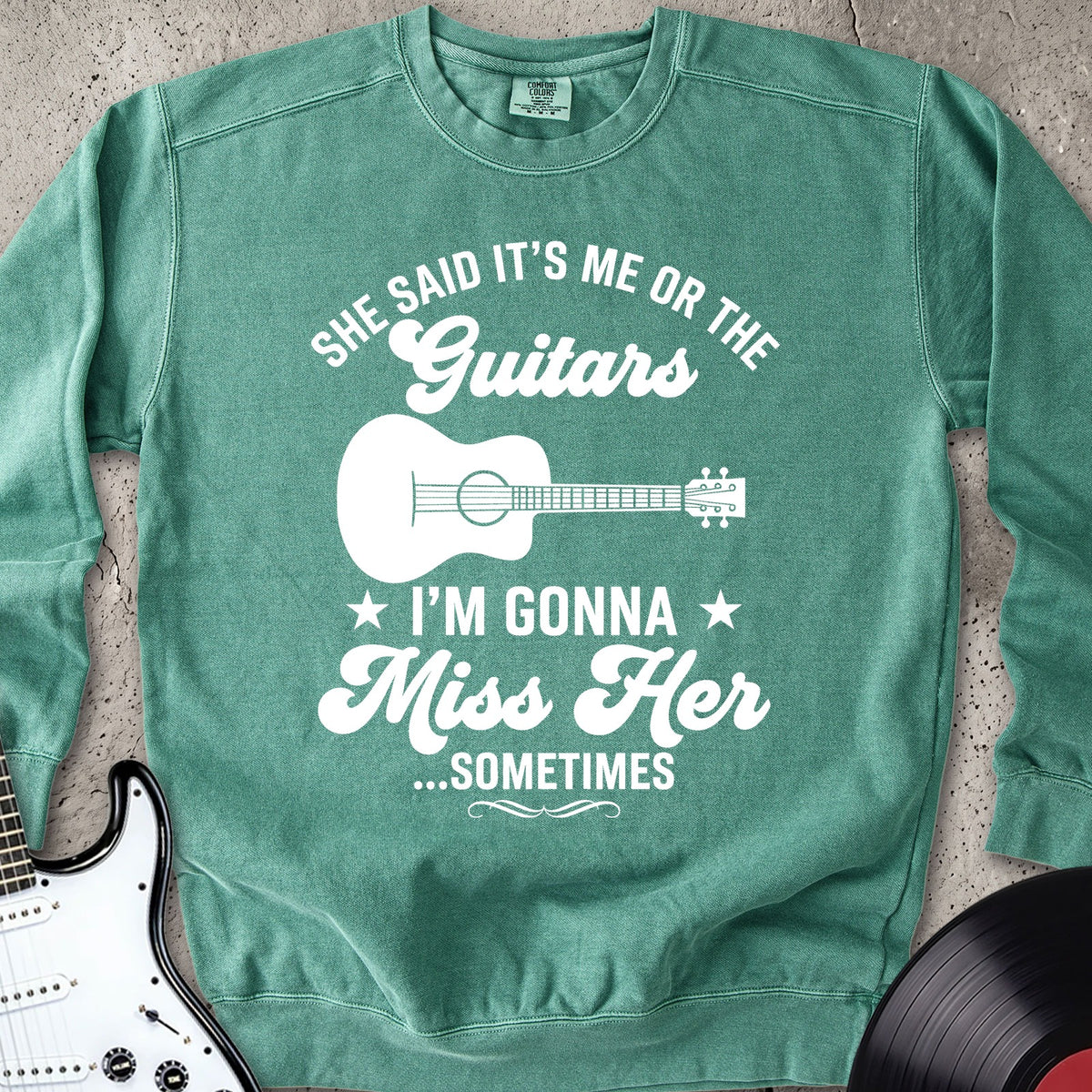 Gonna Miss Her Sweatshirt