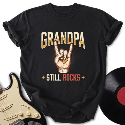 Grandpa Still Rock T-Shirt