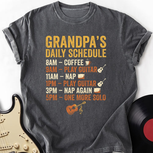 Grandpa's Daily Schedule T-shirt