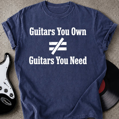 Guitar You Need T-shirt