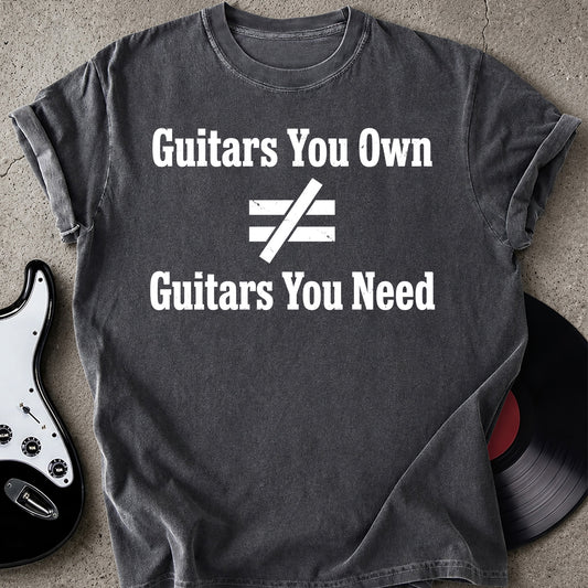 Guitar You Need T-shirt