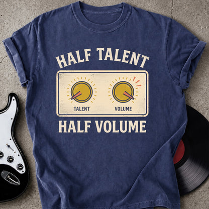 Half Talent T-shirt