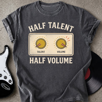 Half Talent T-shirt