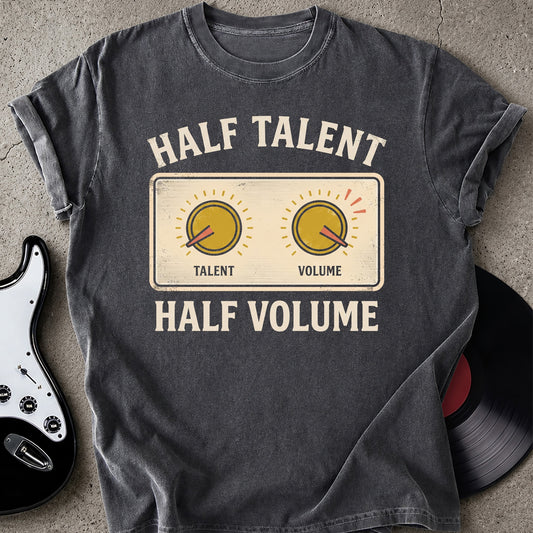 Half Talent T-shirt