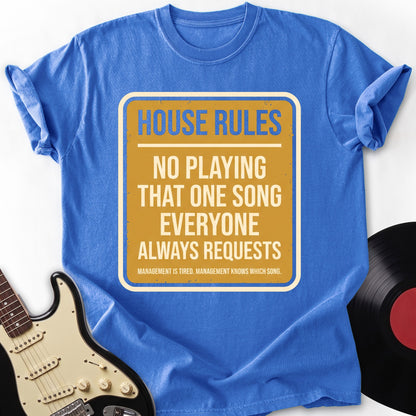 House Rules T-Shirt