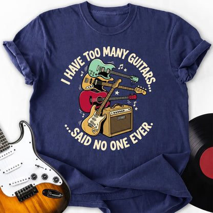 I Have Too Many Guitars