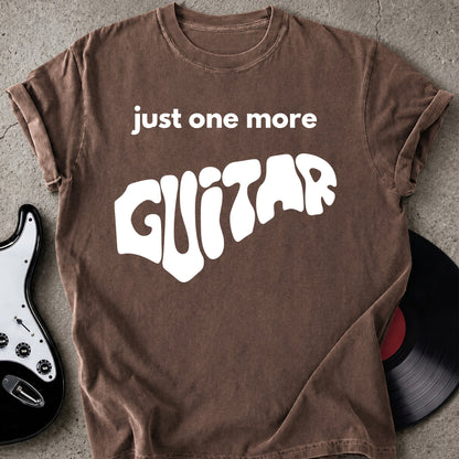 Just One More Guitar T-shirt