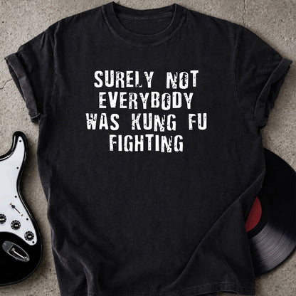 Kungfu Fighting T-shirt