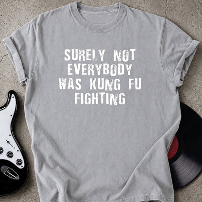 Kungfu Fighting T-shirt