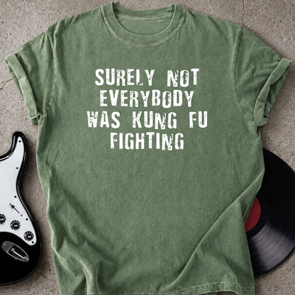 Kungfu Fighting T-shirt