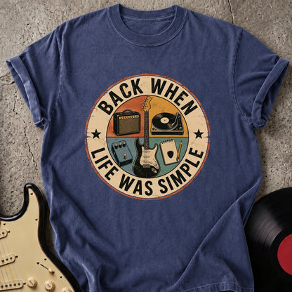 Life Was Simple T-shirt