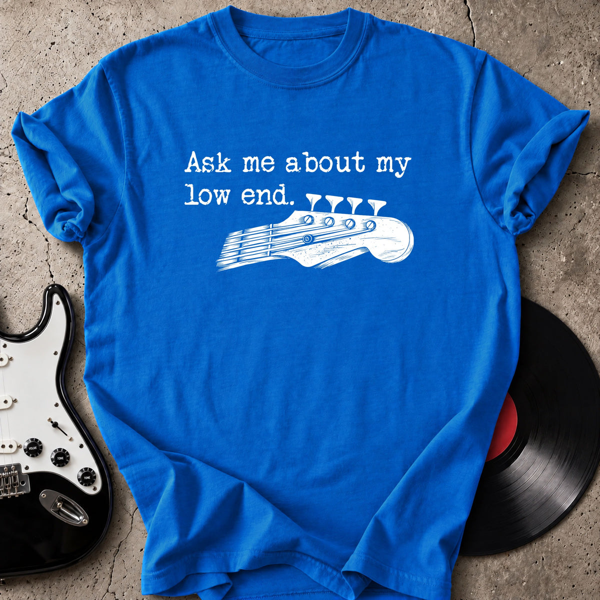 Low End Bassist T-Shirt