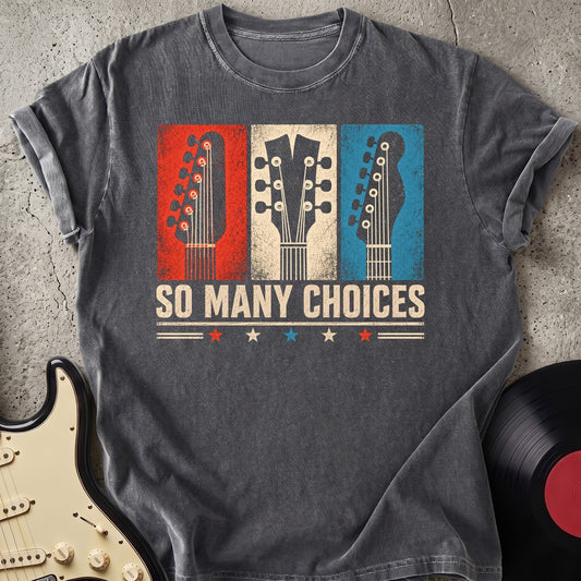 Many Choices T-shirt