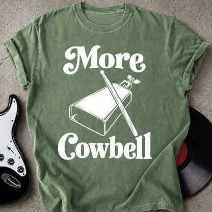 More Cowbell T-shirt