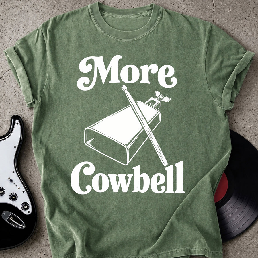 More Cowbell T-shirt