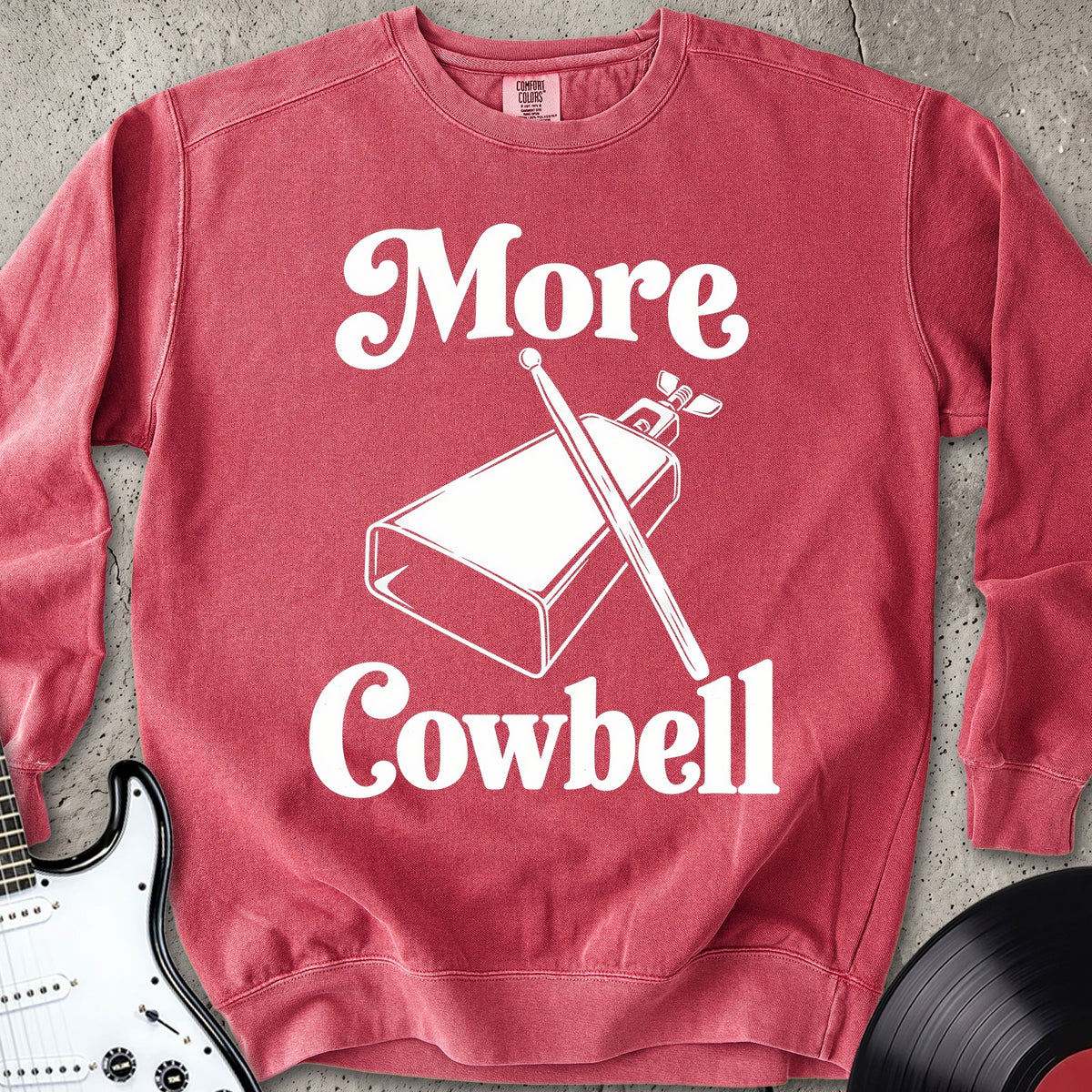 More Cowbell Sweatshirt