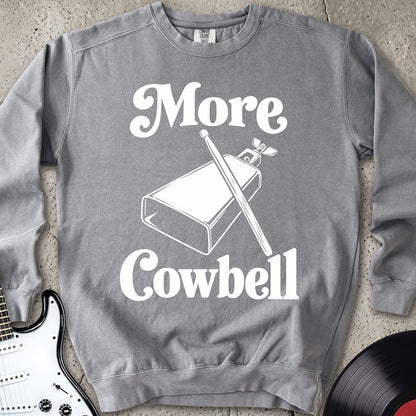 More Cowbell Sweatshirt