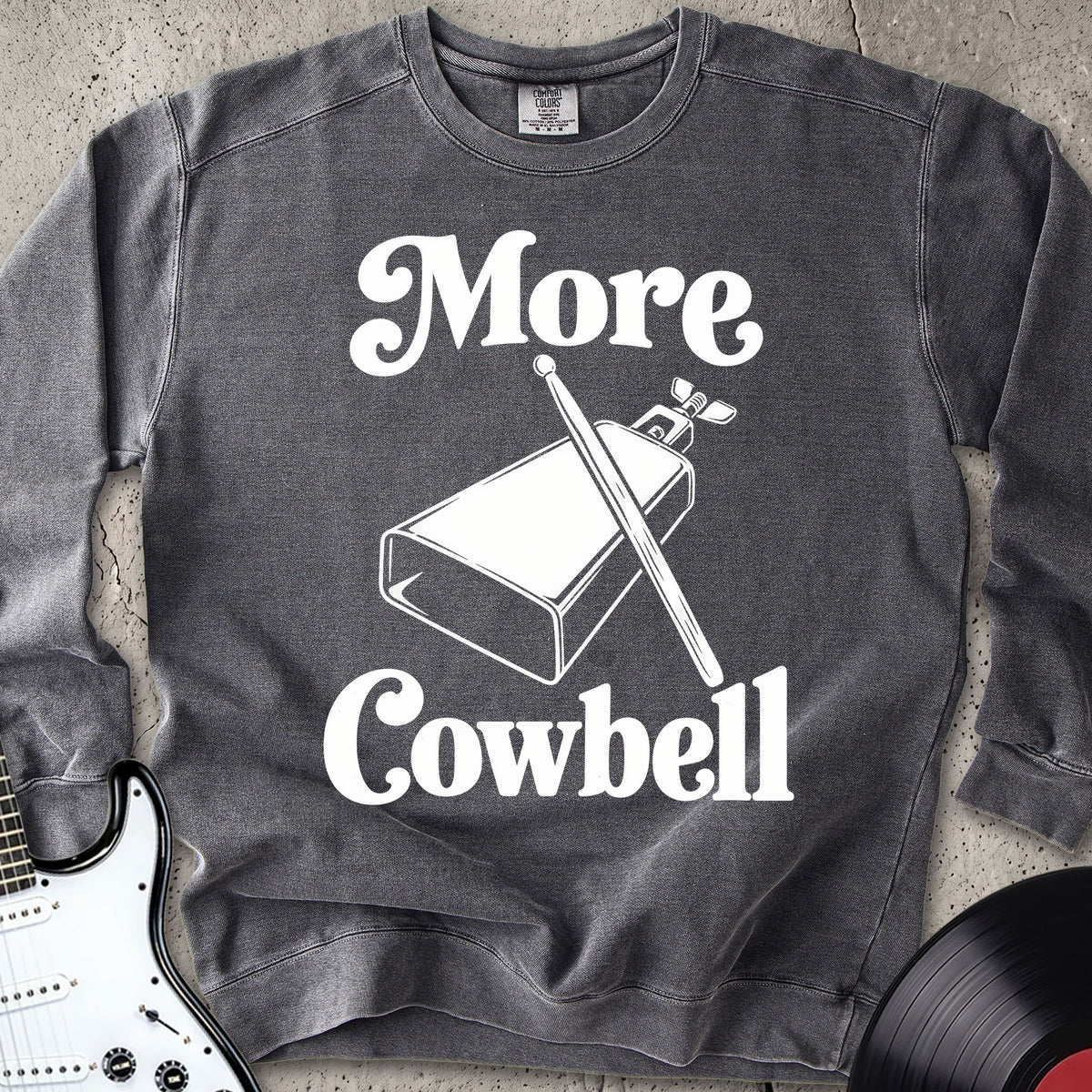 More Cowbell Sweatshirt
