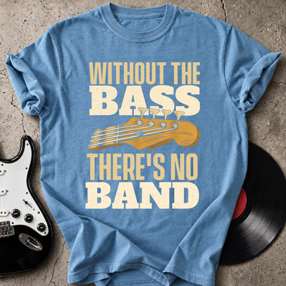 No Bass No Band T-Shirt